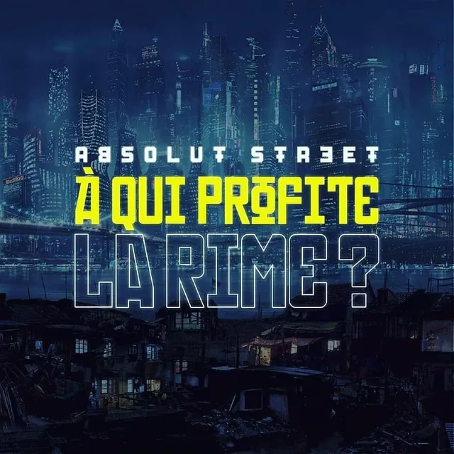 À qui profite la rime - Promo · Absolut Street - 01